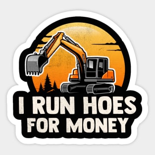 I Run Hoes For Money Sticker